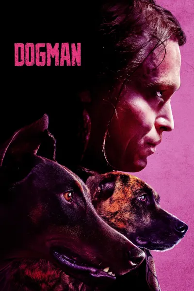 Dogman: Vida Inquebrantable
