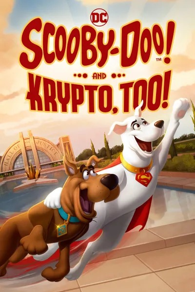 ¡Scooby Doo! ¡Y Krypto también!